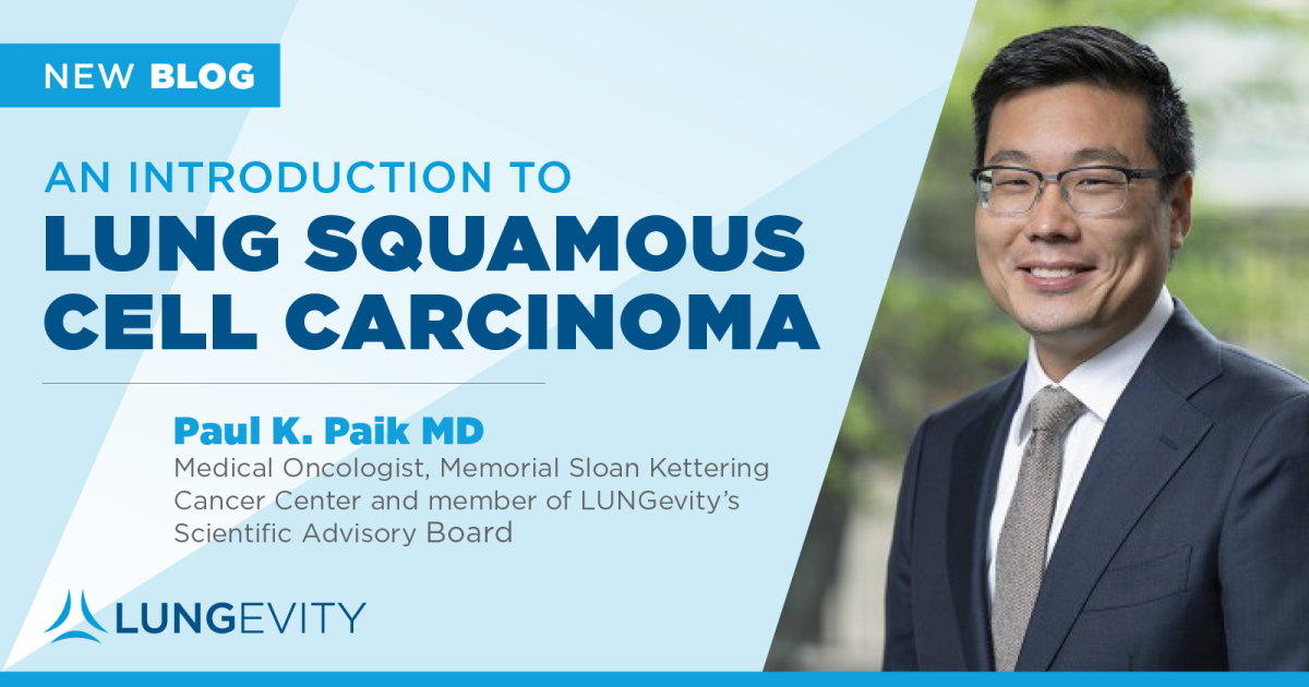 An Introduction to Squamous Cell Lung Cancer | LUNGevity Foundation