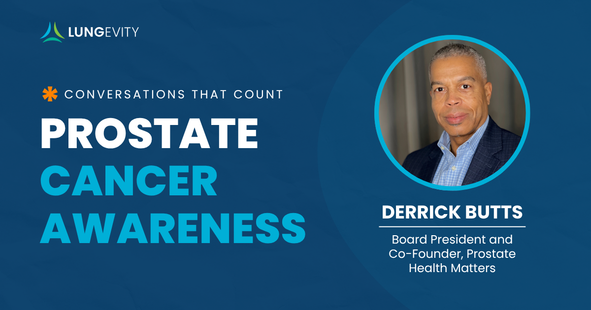 Conversations that Count: Prostate Cancer Awareness | LUNGevity Foundation