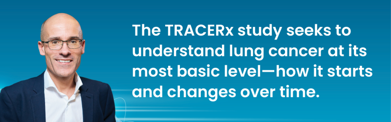 TRACERx study seeks to understand lung cancer at its most basic level—how it starts and changes over time.