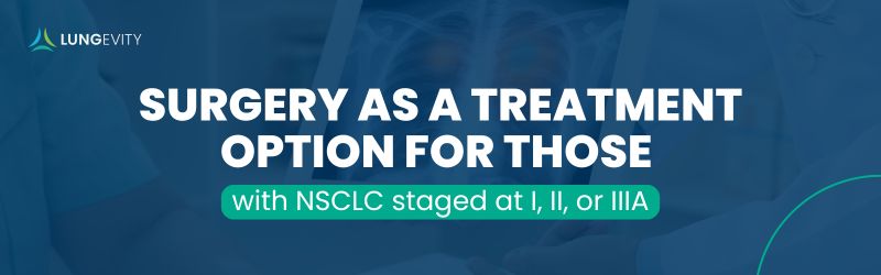 surgery as a treatment options for early-stage lung cancer