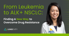 From Leukemia to ALK+ NSCLC title and photo of Dr. Angel Qin