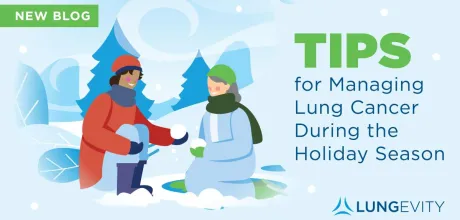 Tips for living with lung cancer during the holidays
