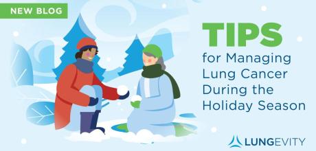 Tips for living with lung cancer during the holidays