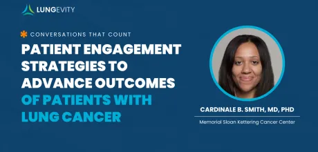 engagement strategies to advance outcomes of patients with lung cancer