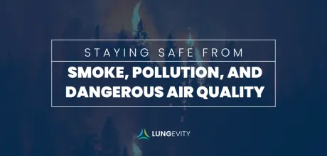 staying safe from smoke, pollution, and dangerous air quality