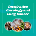 integrative oncology and lung cancer with photos of people